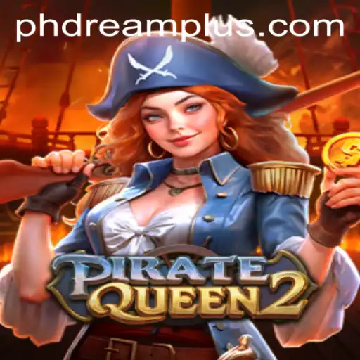 PirateQueen2: The Ultimate Adventure with a Twist of PHDream